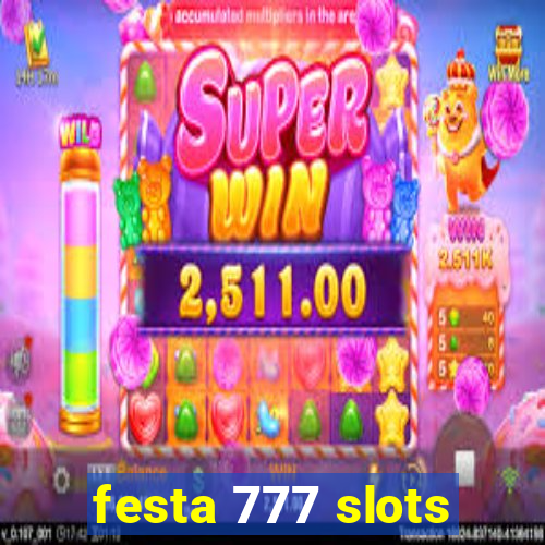 festa 777 slots