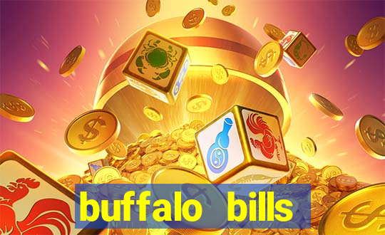 buffalo bills resort & casino