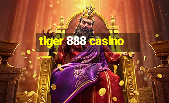 tiger 888 casino