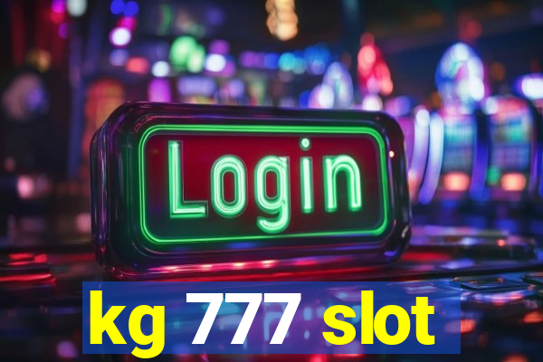 kg 777 slot