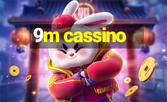 9m cassino