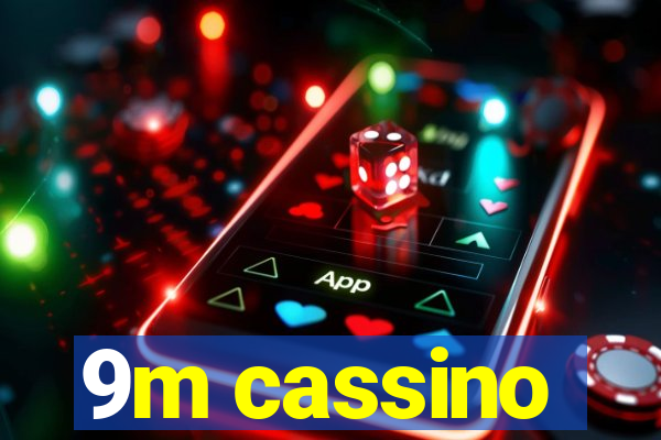 9m cassino