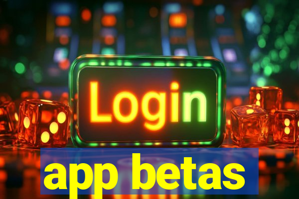 app betas