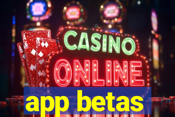 app betas