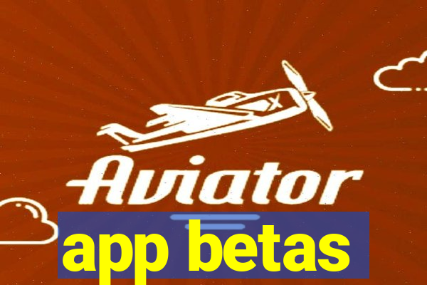 app betas