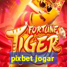 pixbet jogar