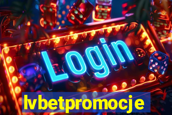 lvbetpromocje