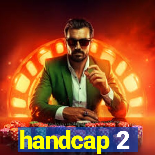 handcap 2