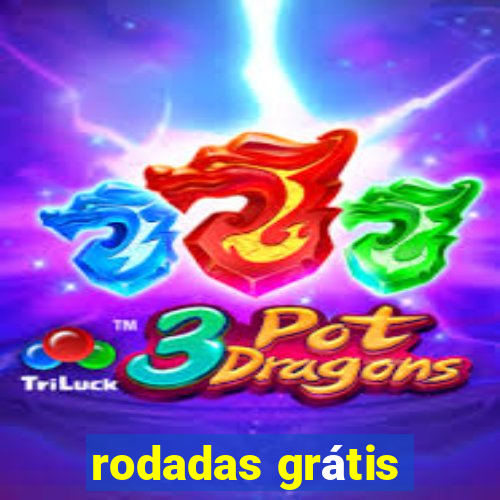 rodadas grátis