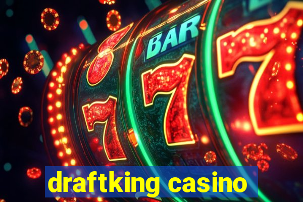 draftking casino