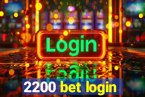 2200 bet login