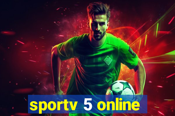 sportv 5 online