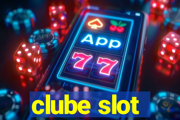 clube slot