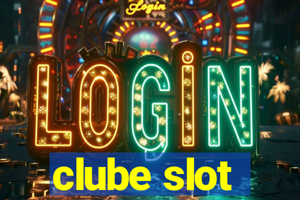 clube slot