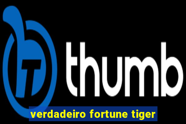 verdadeiro fortune tiger