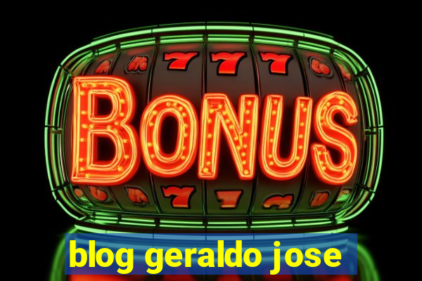 blog geraldo jose