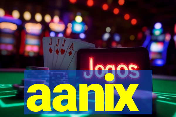 aanix