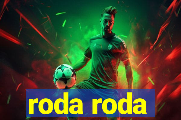 roda roda