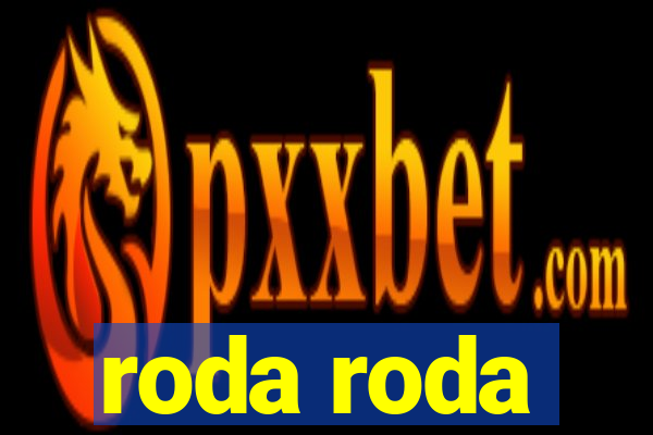 roda roda