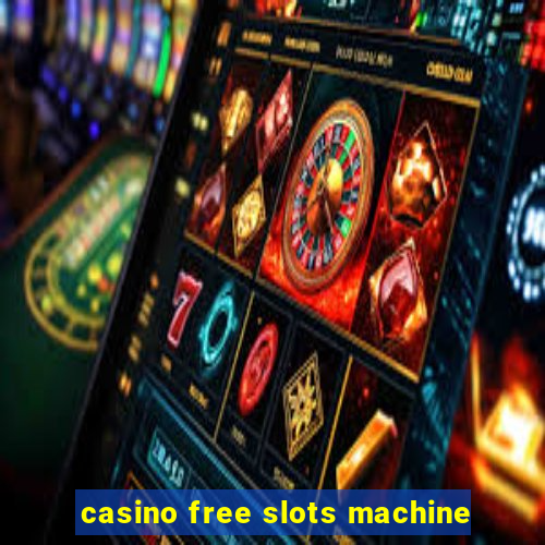 casino free slots machine