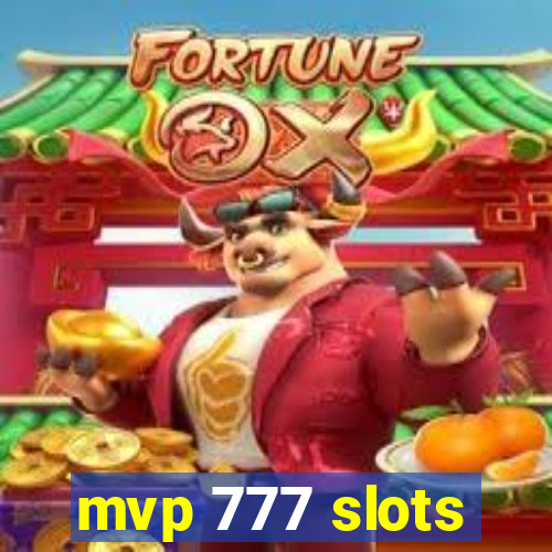 mvp 777 slots