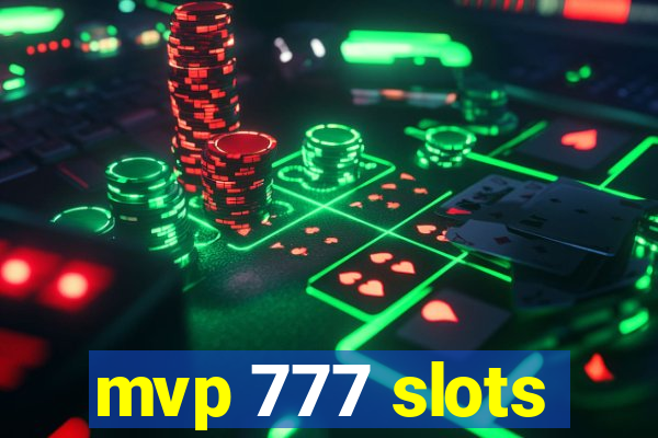 mvp 777 slots