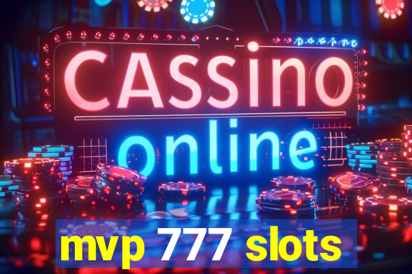 mvp 777 slots