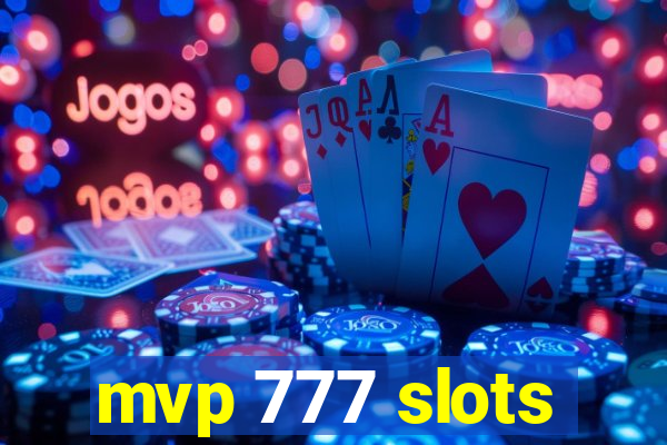 mvp 777 slots