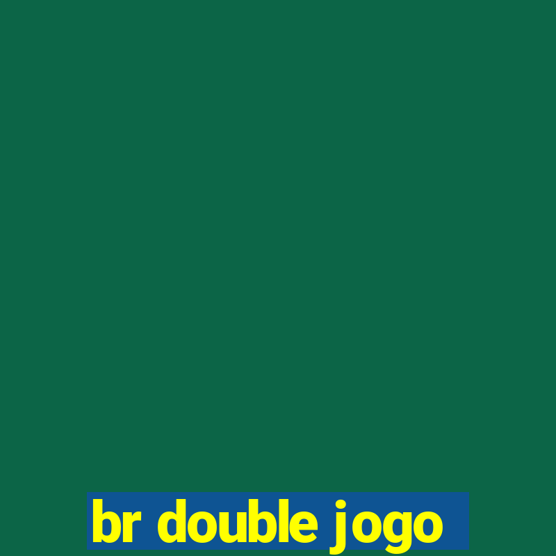 br double jogo