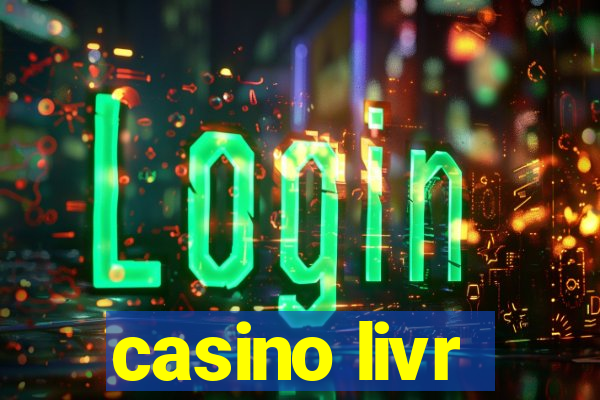 casino livr