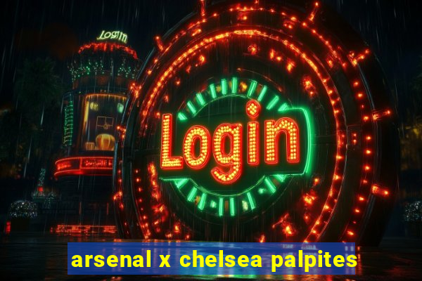 arsenal x chelsea palpites