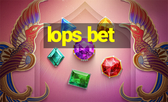 lops bet