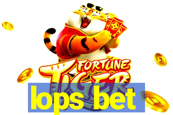 lops bet