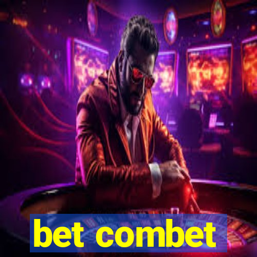 bet combet