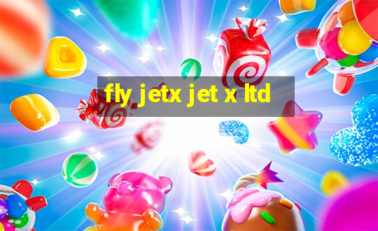 fly jetx jet x ltd