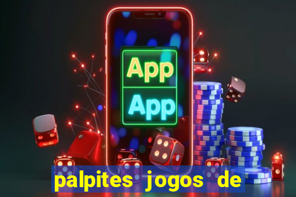 palpites jogos de hoje bet365