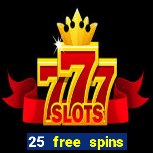 25 free spins casino no deposit