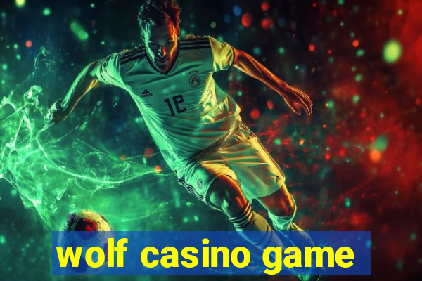 wolf casino game