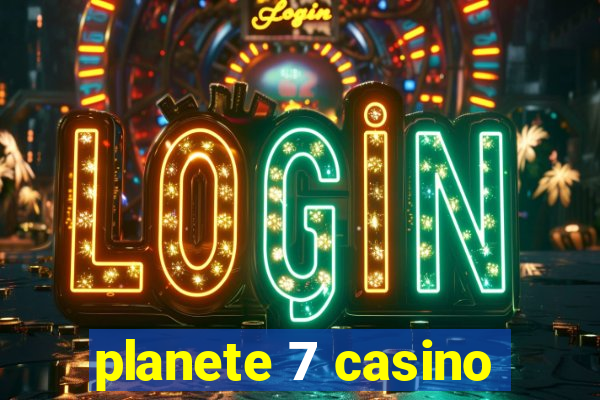 planete 7 casino