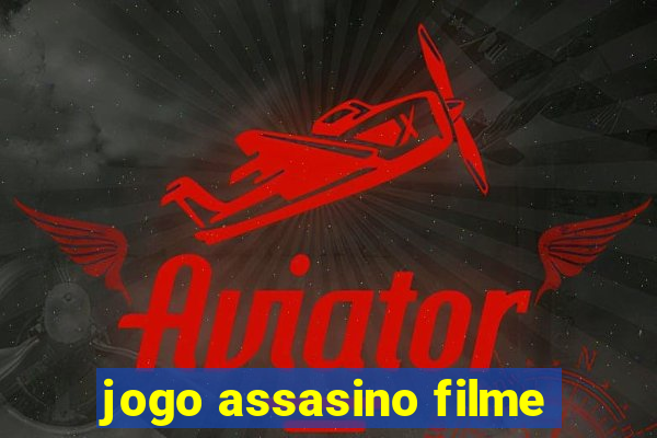 jogo assasino filme