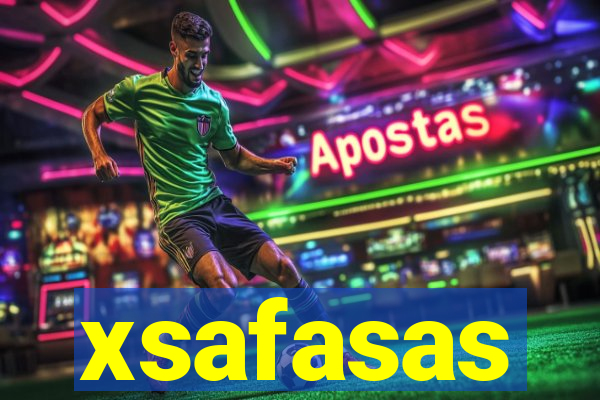 xsafasas