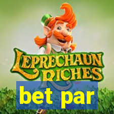 bet par