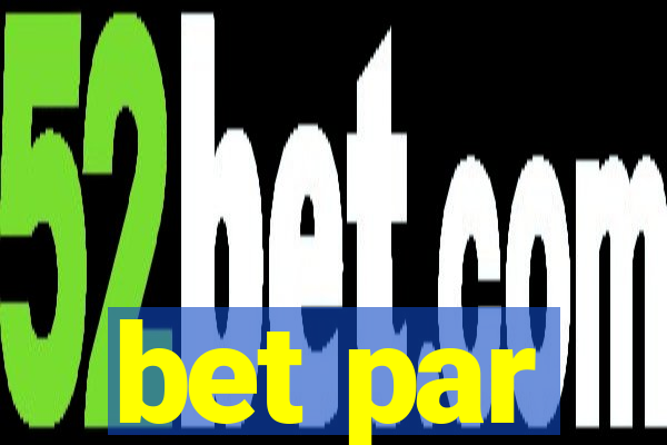 bet par