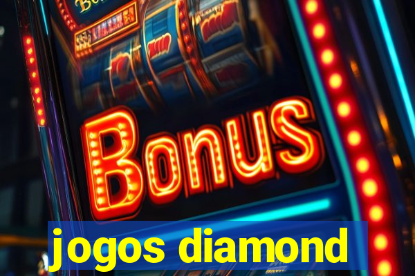 jogos diamond