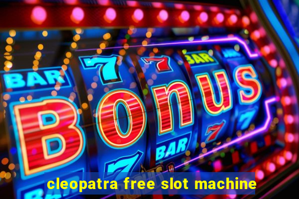 cleopatra free slot machine