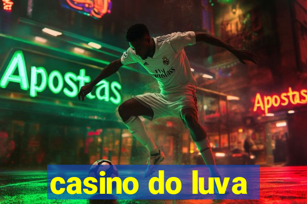 casino do luva