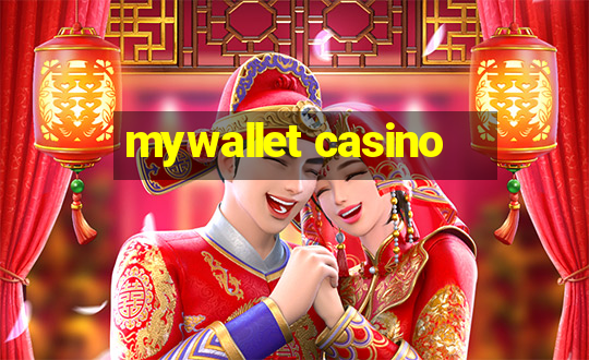 mywallet casino