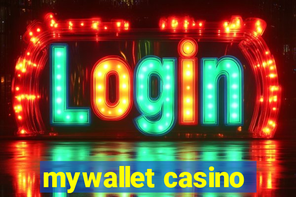 mywallet casino