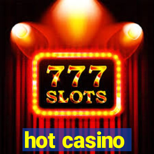 hot casino