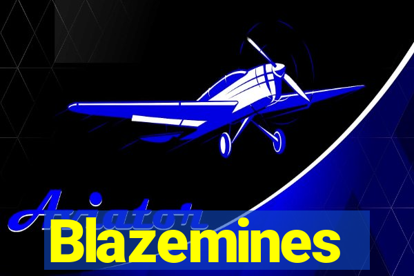 Blazemines